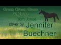 Green Green Grass Of Home, Tom Jones cover by Jennifer Buechner