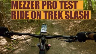 Mezzer Pro Test Ride Trek Slash