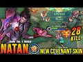 28 Kills SAVAGE MANIAC Natan New COVENANT Skin Build Top 1 Global Natan MLBB 