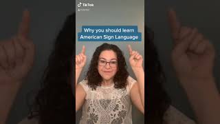 Why you should learn American Sign Language (ASL)