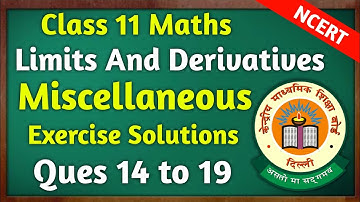 Class 11 Maths | Chapter 12 | Limits And Derivatives | Miscellaneous Exercise Solution | Q.14 to19