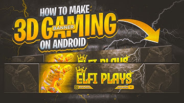 How To Make Professional 3D Gaming Banner On Android | Gaming Banner Kaise Banaye | Banner Tutorial