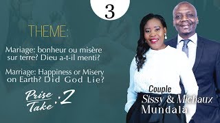 Mariage: bonheur ou misère sur terre? Dieu a-t-il menti? (3) / Couple Mundala / CENA-EN-CÉLÉBRATION