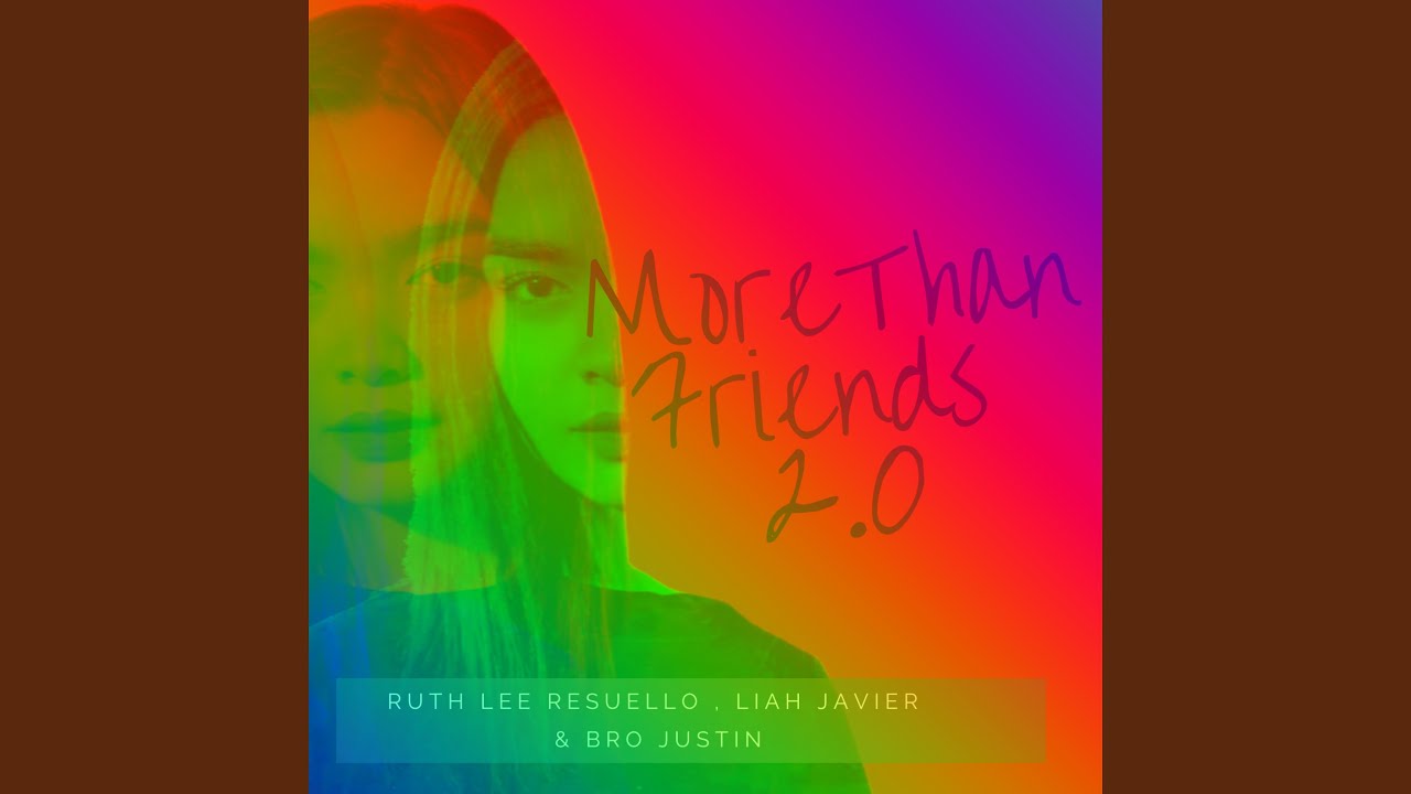 Mira More Than Friends 2.0 en YouTube