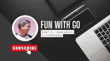 Go Programming ကို CoPilot အကူအညီဖြင့် လေ့လာခြင်း အပိုင်း (၃) ― Variables Playground