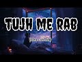 Tujh Me Rab Dikhta Hai Yaara Main Kya Karu Trending Lo Fi Song Lofi Slow Reverb Tujh Me Rab Dikhta Hai Yaara Main Kya Karu Trending Lo Fi Song Lofi Slow Reverb