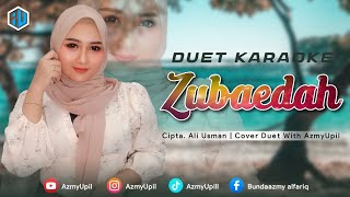 ZUBAEDAH - ( Mansyur S ) || KARAOKE DUET BERSAMA AzmyUpil