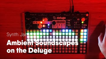 Ambient jam with the Synthstrom Deluge