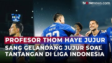 Thom Haye Blak-blakan, Akui Masih Kesulitan Adaptasi dengan Persib dan Liga Indonesia | OneNews Bola