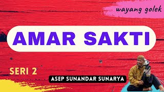 ASEP SUNANDAR SUNARYA-AMAR SAKTI (BAG 2)