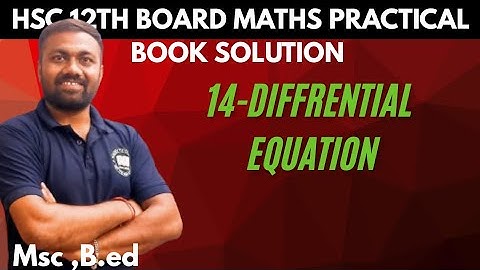 12th HSC board maths practical solutions by Shyam sir 14-Differential equations