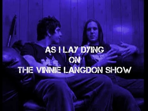 As I Lay Dying on The Vinnie Langdon Show!