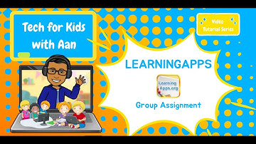TUTORIAL LEARNINGAPPS PART 5 | MEMBUAT PERMAINAN MENGELOMPOKAN | CREATE A GROUP ASSIGNMENT