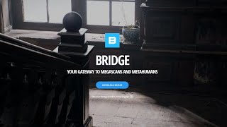 How to Install Quixel Bridge, Create an Epic Games Account, and Access the Full Megascans Library
