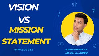 Difference between vision and mission in strategic management with example