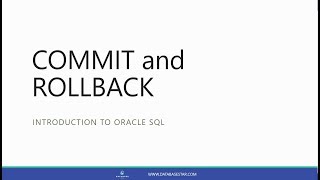 COMMIT and ROLLBACK (Introduction to Oracle SQL)
