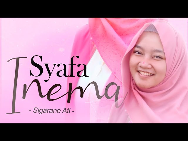 Sigarane Ati -  Syafa  -  (Official Audio Vidio) #sigaraneati #syafa class=