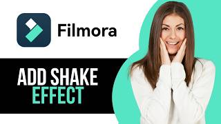 How to Add Shake Effect to Videoclip in Wondershare Filmora