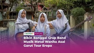 Bikin Bangga! Grup Band Musik Metal Wanita Asal Garut Tour Eropa