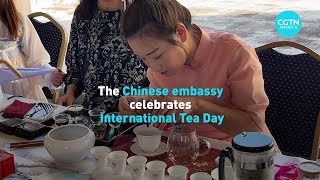The Chinese embassy celebrates International Tea Day