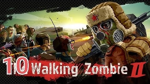 The Walking Zombie 2 | Part 10 | Gameplay | Walkthrough