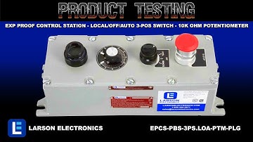 Explosion Proof Control Station - C1D1/C2D1 - Local/Off/Auto 3-Pos Switch - 10k Ohm Potentiometer