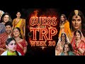 Guess the Trp of Vasudha, Seher, Naagin 7, Tu Julliet Jatt Di for Week 20 (2026)