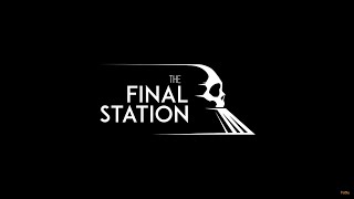 Снохождение (The Final Station - Конечная)