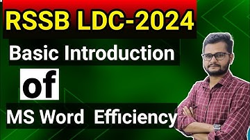 RSSB LDC EXAM-2024 // Basic Introducation Of MS Word Efficiency।। @Mohan_Choudhary