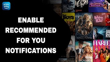 How To Enable Recommended For You Notifications On Prime Video App