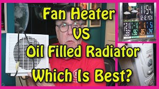 Fan Heater vs Oil Filled Radiator...Which Is Best