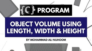VOLUME of an OBJECT using Length Width & Height | C PROGRAM by Mohammad Ali Nijhoom