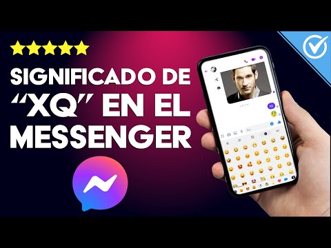 ¿Por qué tu Contacto de Messenger Escribió &#039;XQ&#039; y Qué Significa en las Redes?