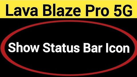 How to show status bar icon, Lava Blaze Pro 5G me status bar icon Kaise lagaen