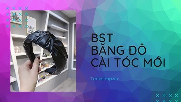 Bộ sưu tập băng đô cài tóc mới