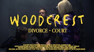 Divorce Court - Woodcrest (Official Video)