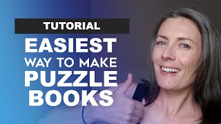 Easiest Way To Make Puzzle Books To Sell On Amazon KDP  Fast & Easy Tutorial For Beginners