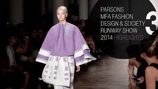 Parsons MFA Runway Fashion Show 2014 Highlights #ParsonsMFAWGSN