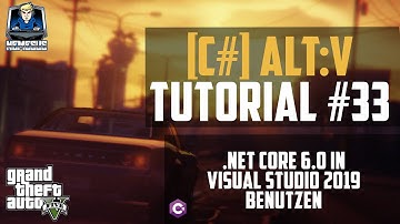 AltV Scripting Tutorial #33 - .NET 6.0 in Visual Studio 2019 benutzen [C#] [Deutsch]