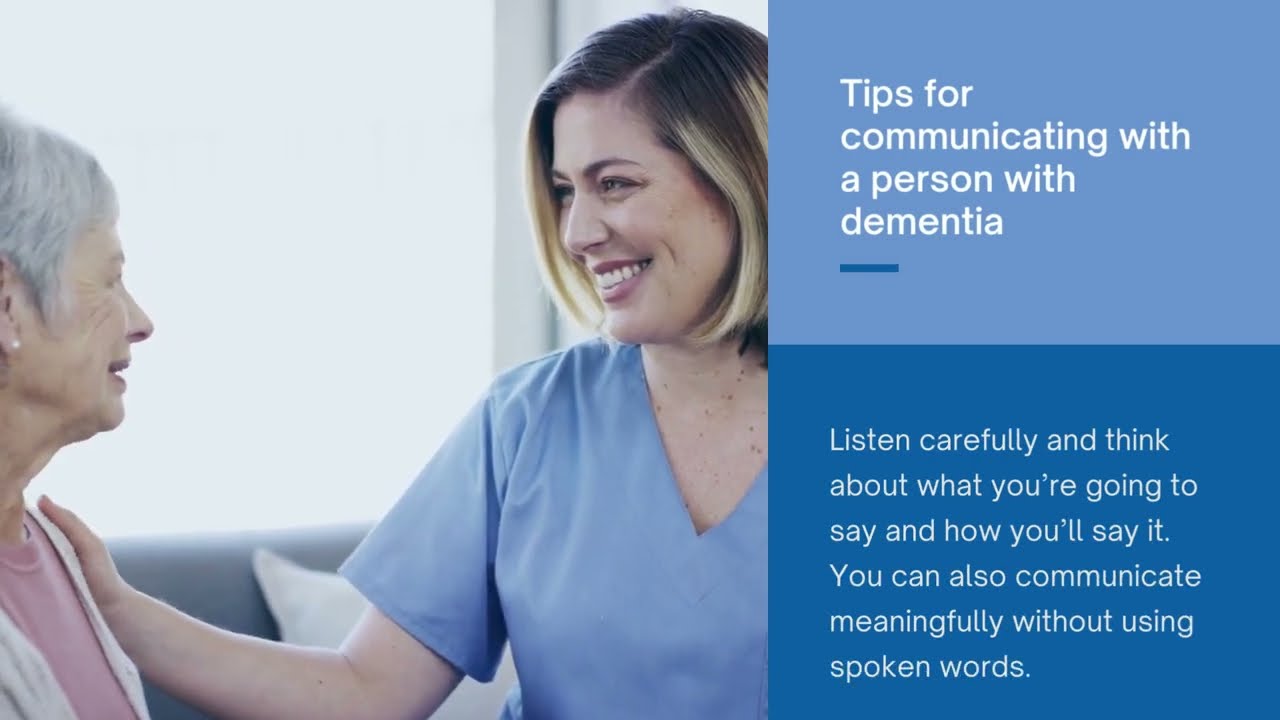 How To Communicate With A Person With Dementia And Alzheimers - YouTube