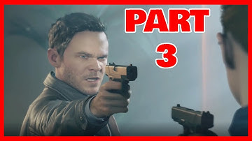 QUANTUM BREAK Walkthrough Gameplay Part 3 {XBOX ONE)
