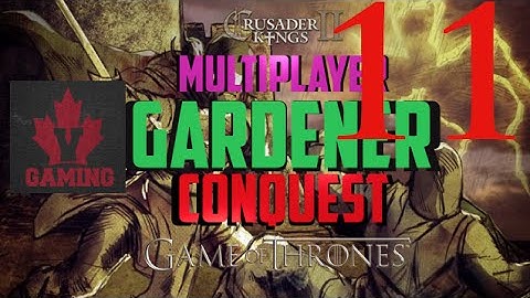 CK2, Game of Thrones: Multiplayer as House Gardener #11