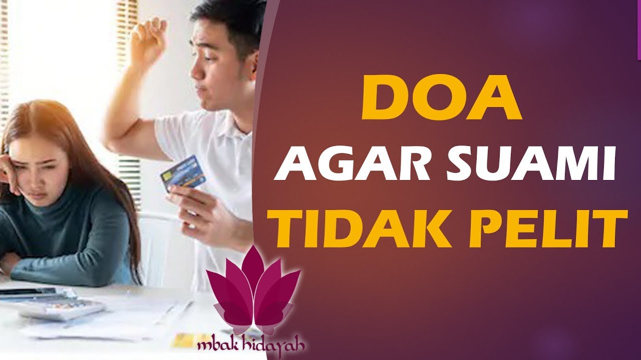 Doa Agar Suami Tidak Pelit - YouTube