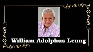 Death Announcement - William Adolphus Leung
