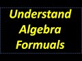 Learn Algebra Formulas – Understand In 18 Minutes