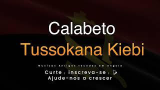 Calabeto Tussokana Kiebi