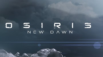 Osiris New Dawn Part 3 Finale