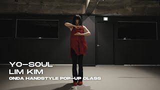 YO-SOUL - LIM KIM / Onda Handstyle Pop-Up Class / DFS STUDIO 2024