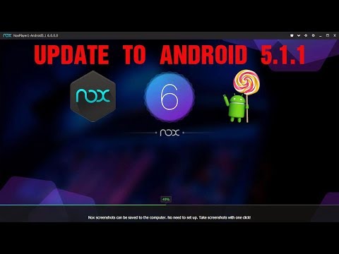 Nox Player 6 - Update To Android 5.1.1