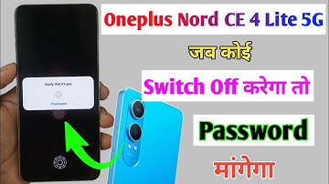 oneplus nord ce 4 lite switch off password kaise lagaye/ nord ce 4 lite switch off password setting